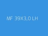 MF 39X3,0 LH 